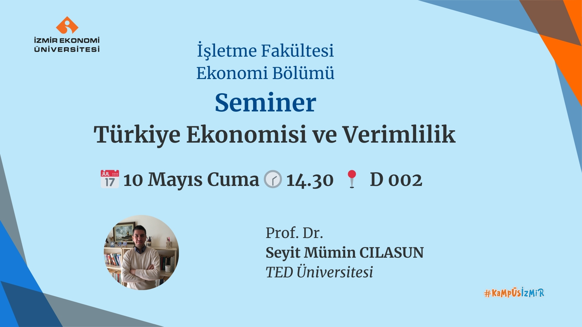 Ekonomi Bölüm Semineri : Türkiye Ekonomisi ve Verimlilik
