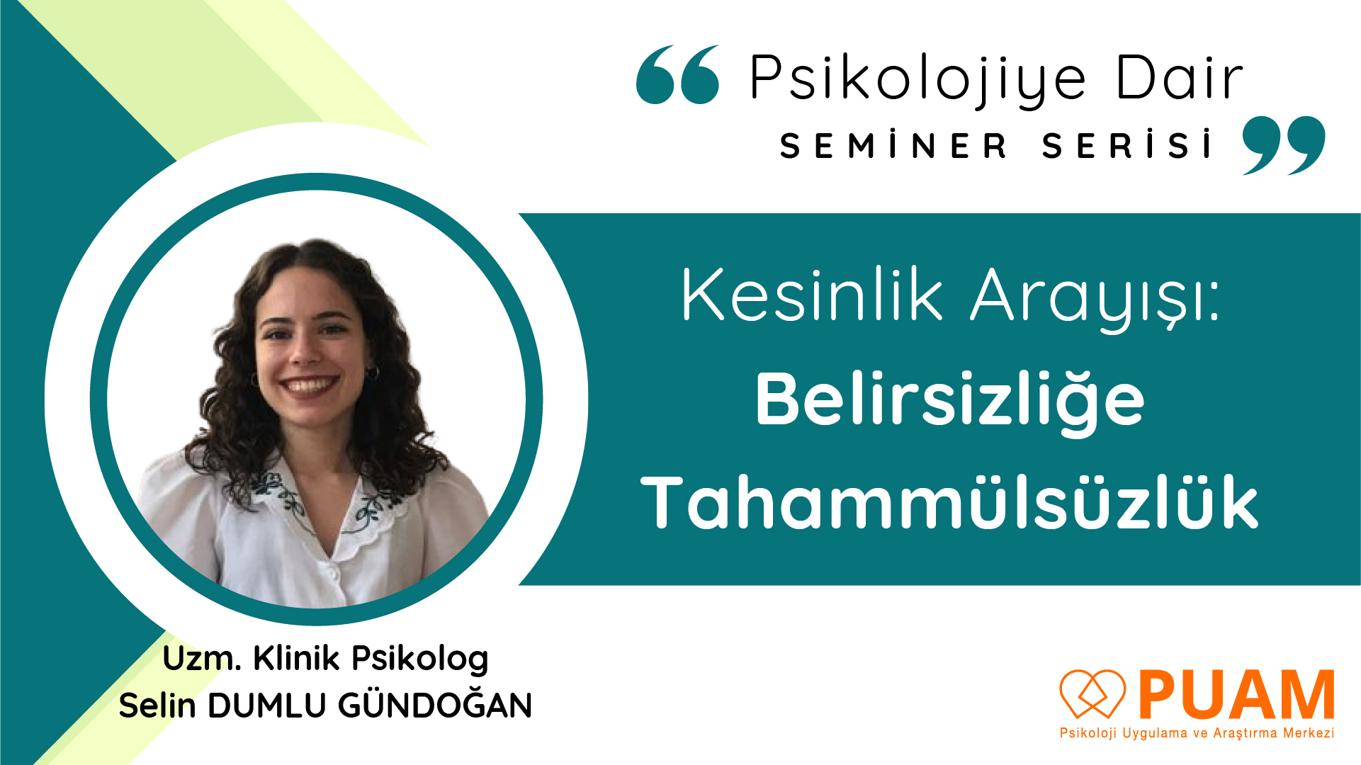 Kesinlik Arayışı: Belirsizliğe Tahammülsüzlük Semineri