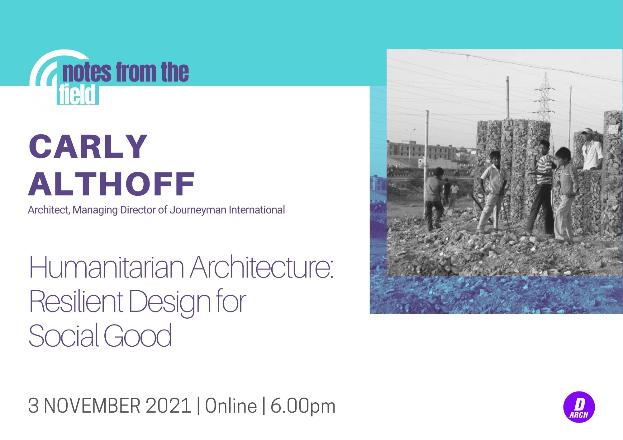 Notes from the Field: Carly Althoff "Humanitarian Architecture: Resilient Design for Social Good"
