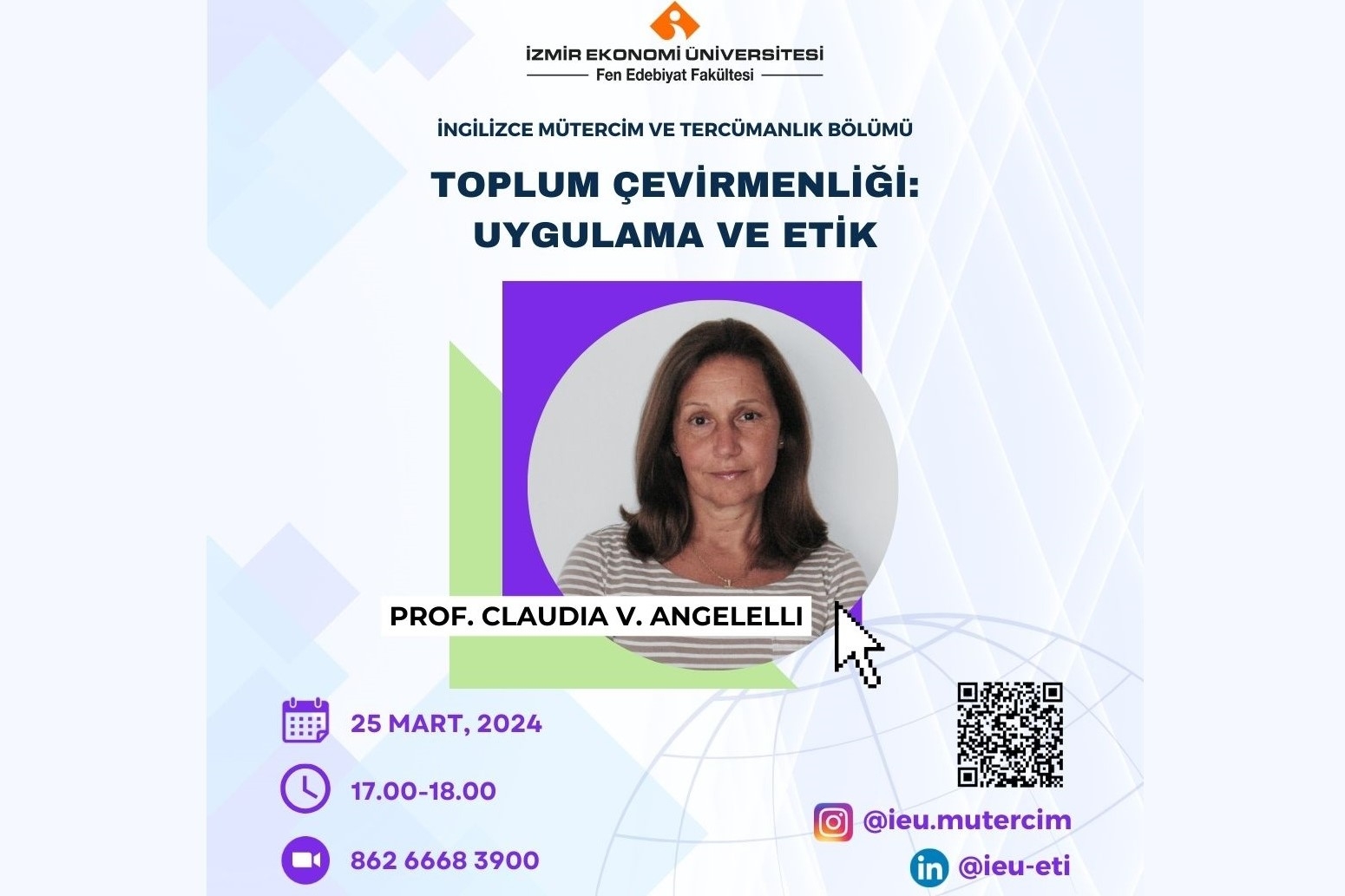 Prof. Dr. Claudia V. Angelelli, “Toplum Çevirmenliği: Uygulama ve Etik” başlıklı webinarıyla İngilizce Mütercim ve Tercümanlık Bölümünün konuğu oldu.