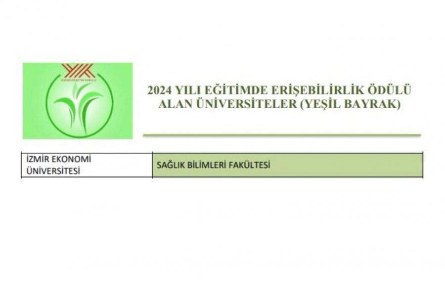 IEU Sağlık Bilimleri Fakültesi'ne Engelsiz Üniversite Ödülleri Kapsamında Yeşil Bayrak