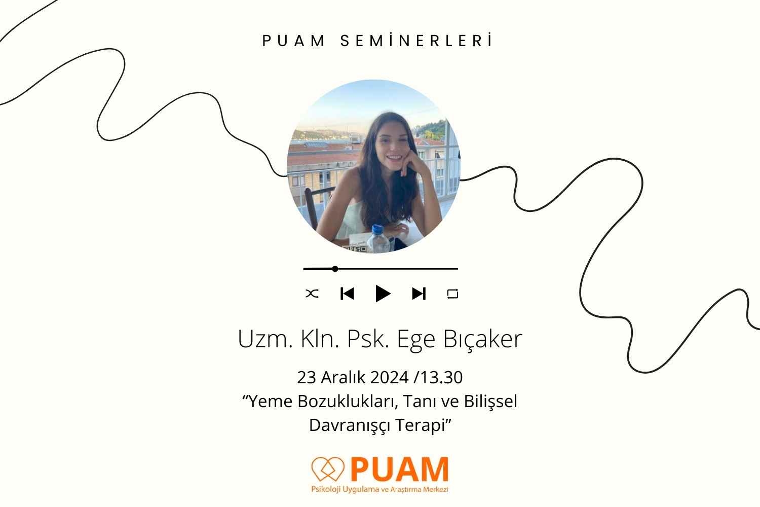 PUAM Seminerleri - Yeme Bozuklukları, Tanı ve Bilişsel Davranışçı Terapi