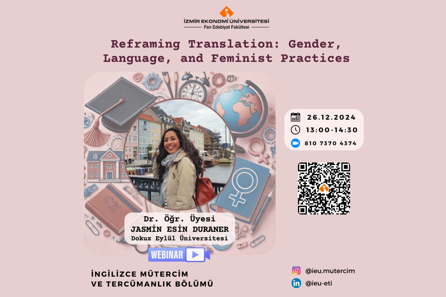 Dr. Öğr. Üyesi Jasmin E. Duraner "Toplumsal Cinsiyet, Dil ve Feminist Uygulamalar Çerçevesinde Çeviriyi Yeniden Ele Almak" başlıklı webinarıyla İngilizce Mütercim ve Tercümanlık Bölümünün konuğu oldu.